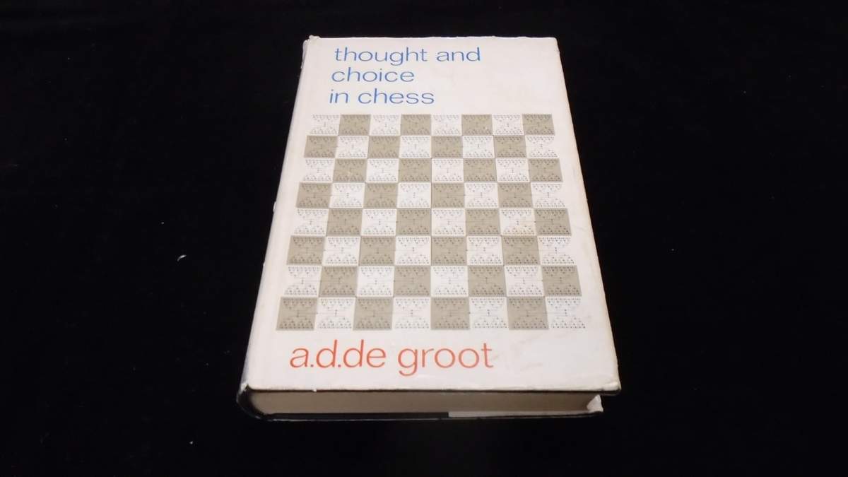 Thought and choice in chess