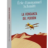 "La venganza del perdón", de Éric-Emmanuel Schmitt