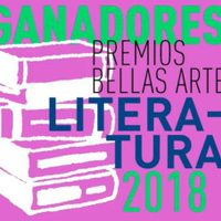 El INBA anuncia a los ganadores de los Premios Bellas Artes de Literatura 2018