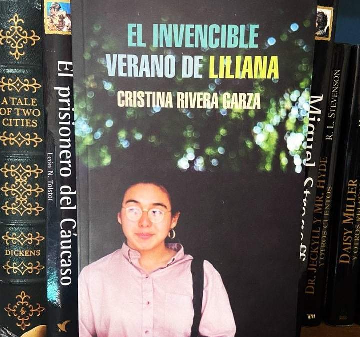 “El invencible verano de Liliana”, de Cristina Rivera Garza