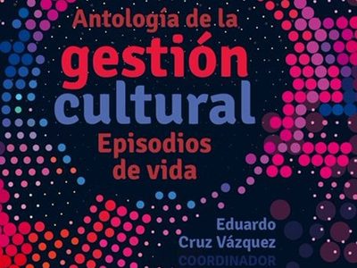 Presentarán este martes Antología de la gestión cultural