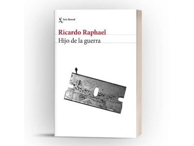 "Hijo de la guerra": un libro inclasificable de Ricardo Raphael