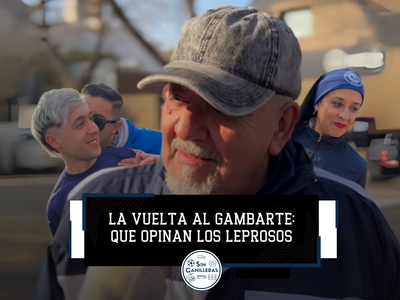 "Quedó linda la cubetera": qué piensan los leprosos sobre el Gambarte