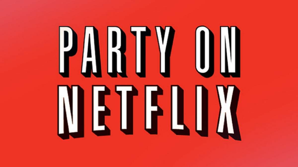 Netflix Party. Fuente: (Instagram)