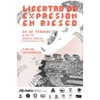 'Libertad de Expresión en Riesgo”, muestra gráfica en el MACO