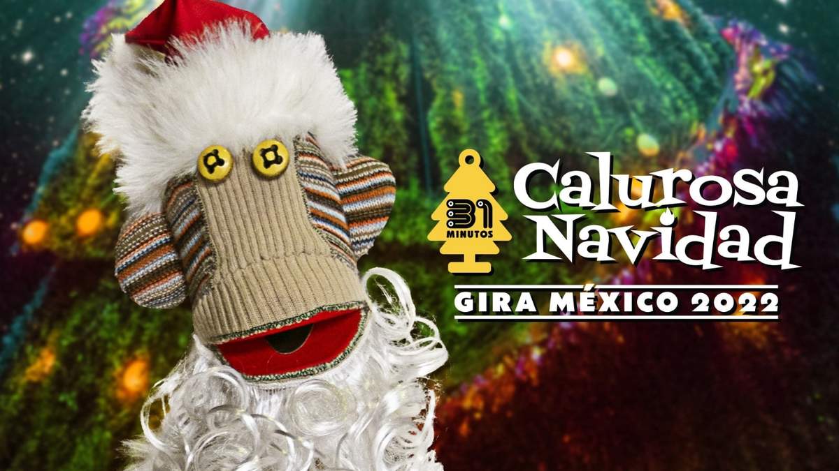 Calurosa Navidad, de31 Minutos, en México