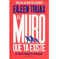 'El muro que ya existe”, de Eileen Truax