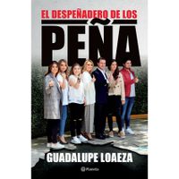 'El despeñadero de los Peña”, de Guadalupe Loaeza