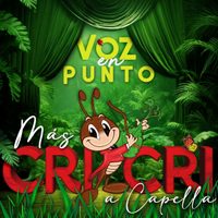 Voz en Punto, por “Más Cri Cri”