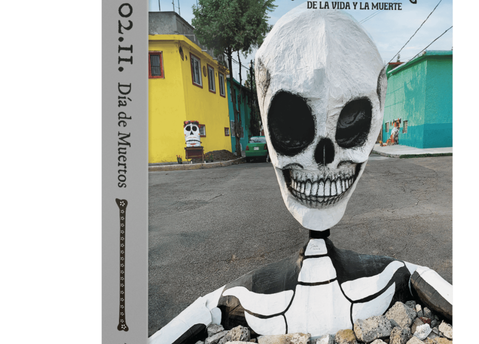 Libro: 02.11. Día de Muertos. Una celebración de la vida y la muerte