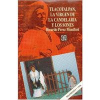 Pérez Montfort y el Día de la Candelaria