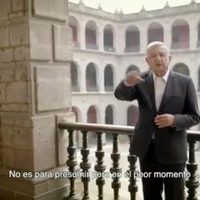 AMLO en espot: México cuenta con el mejor gobierno, en el peor momento