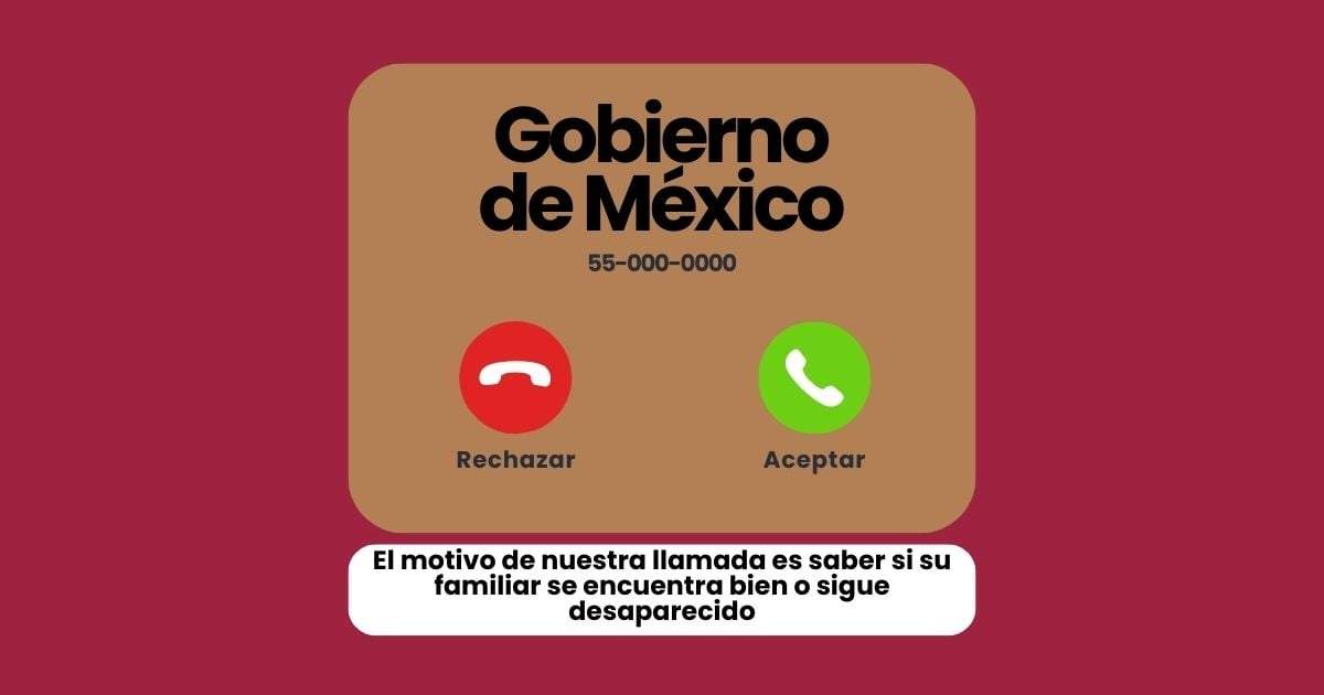 “¿Su familiar se encuentra bien o sigue desaparecido?”