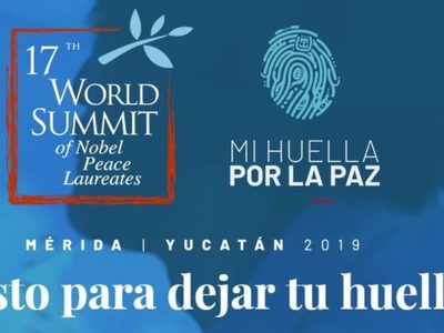 17 Cumbre Mundial de 26 Premios Nobel de la Paz en Yucatán
