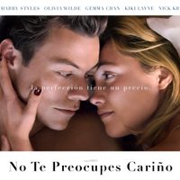 “No te preocupes Cariño”: el precio de un mundo perfecto