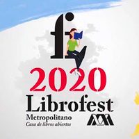 Librofest UAM 2020: 11 días de actividad y Querétaro como invitado de honor