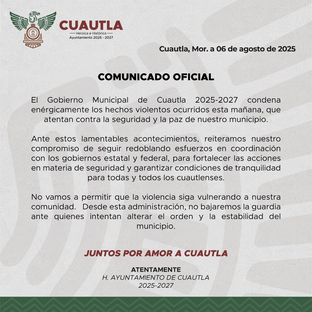 Comunicado del gobierno municipal de Cuautla en el que se condenan los hechos violentos
