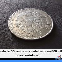 Moneda de 50 pesos de 1982 podría valer hasta 500 mil pesos