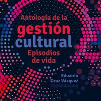 Presentarán este martes Antología de la gestión cultural