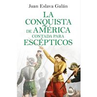 "La conquista de América contada para escépticos"