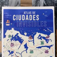 “Atlas de ciudades invisibles”, la literatura como refugio ante la realidad adversa