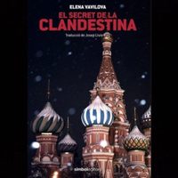 Exespía Elena Vavilova recuerda a los KGB como "agentes durmientes y perfectamente camuflados"