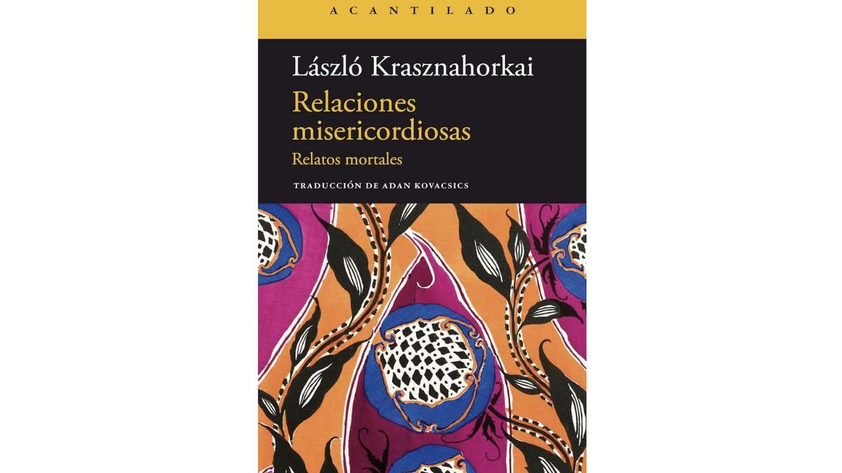 Relaciones misericordiosas de László Krasznahorkai