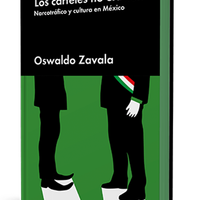 Los cárteles no existen o la invención de un enemigo formidable
