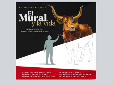 Inauguran en Chihuahua la exposición “El Mural y la Vida: Germinación del Muralismo Chihuahuense”
