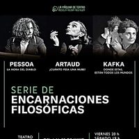 Teatro filosófico: Artaud, Kafka y Pessoa