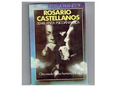 Rosario Castellanos, una semblanza psicoanalítica