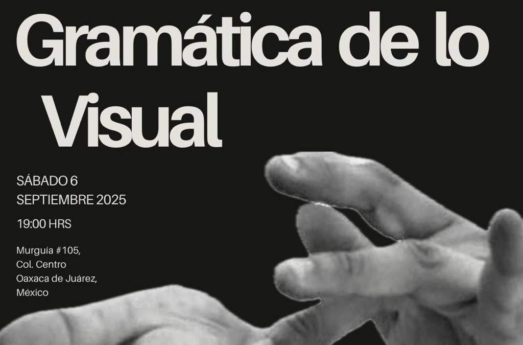 Artistas sordos presentarán la exposición colectiva “Gramática de lo Visual” en Oaxaca