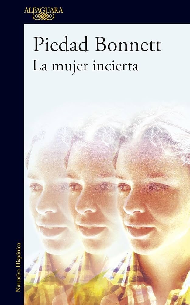 La mujer incierta de Piedad Bonett
