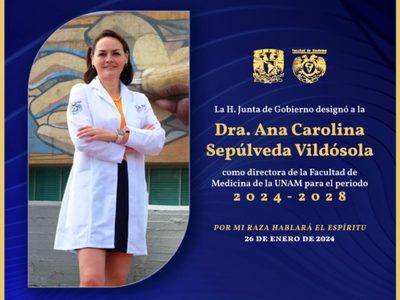 Ana Carolina Sepúlveda, primera mujer en ser directora de la Facultad de Medicina en la UNAM