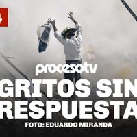 Proceso TV - Día 4: Gritos sin respuesta