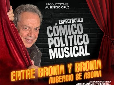 “Entre broma y broma Ausencio se asoma”, en el Teatro Rodolfo Usigli