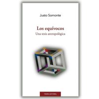 'Los equívocos. Una tesis antropológica”, de Justo Somonte