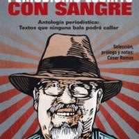 La escritura perdurable de Javier Valdez*