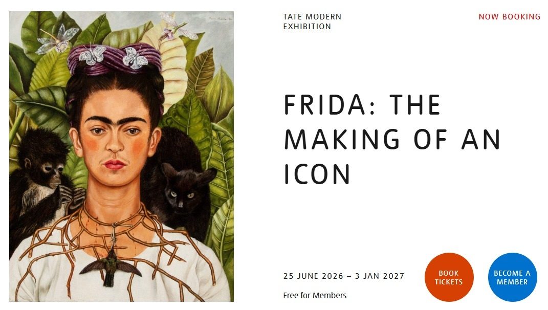 Cartel del Tate Modern de Londres del anuncio de la expo  Frida the Making of an Icon que llegará en junio de este año.