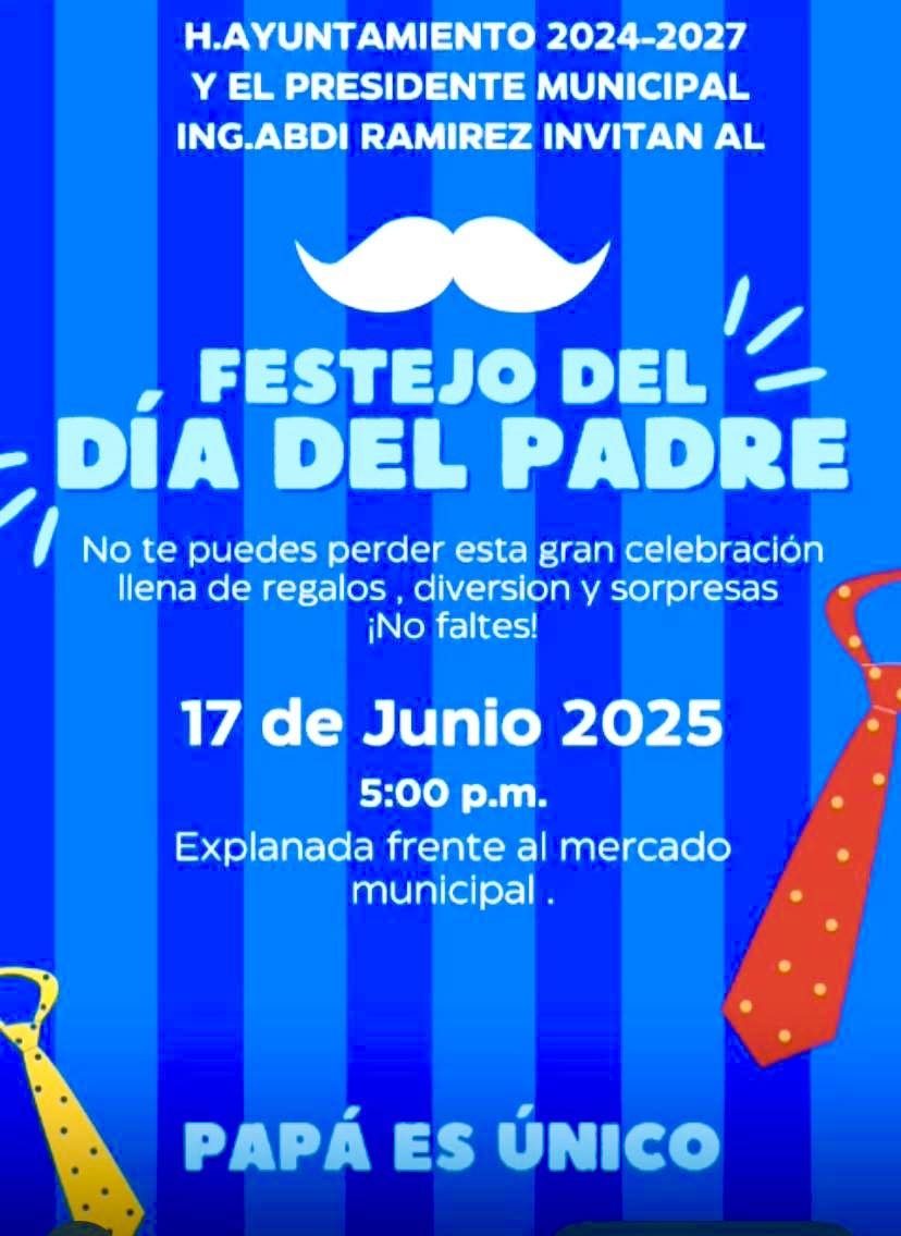 Invitación para el festejo del Día del padre del presidente municipal de --, Abdi Ramírez