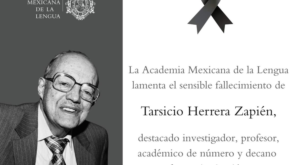 Falleció Tarsicio Herrera Zapién, decano de la Academia Mexicana de la Lengua