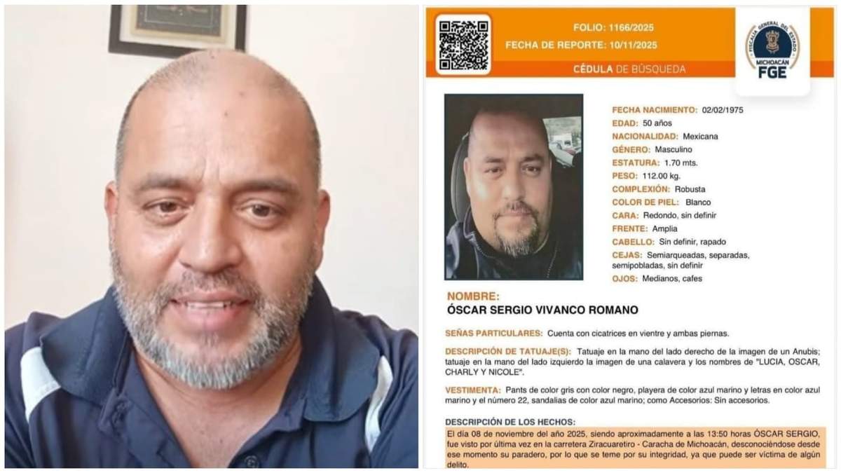 El comunicador Oscar Sergio Vivanco Romano y la ficha de búsqueda que fue emitida por la FGE de Michoacán, tras reportarse su desaparición en Noviembre de 2025