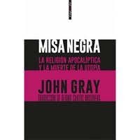 'Misa Negra”, de John Gray