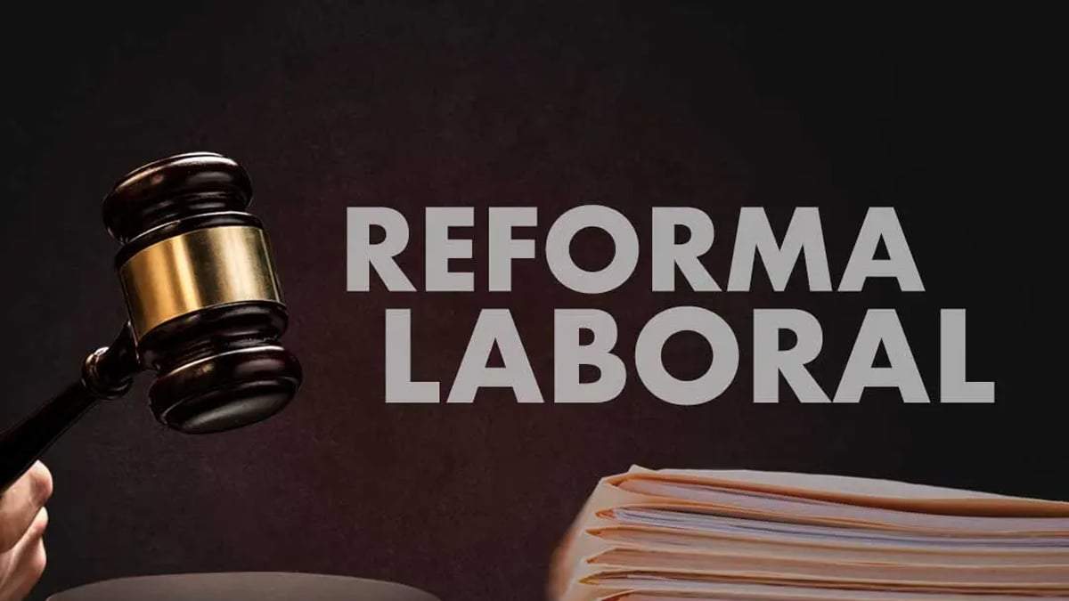 Reforma laboral. Fuente: (Instagram)