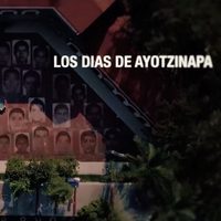 Los días de Ayotzinapa