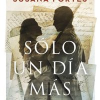 “Sólo un día más”, una novela irregular