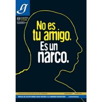 'No es tu amigo, es un narco”, publica en su portada la Gaceta UNAM