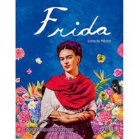 “Frida ícono de México”, nuevo libro sobre la pintora