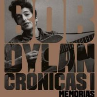 'Crónicas I”, de Bob Dylan, en Malpaso