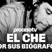 Proceso TV - El Che por sus bio?grafos